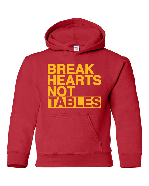 Break Hearts Not Tables