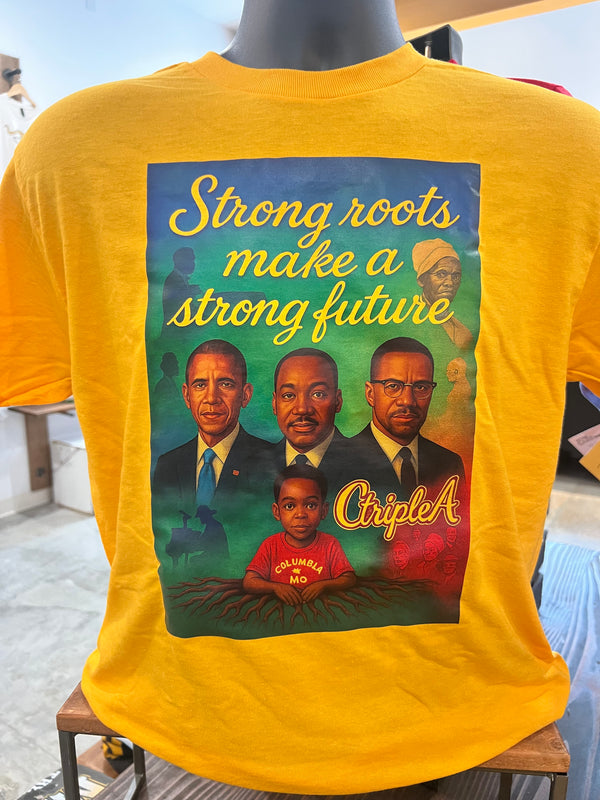 Strong Roots Make A Strong Future