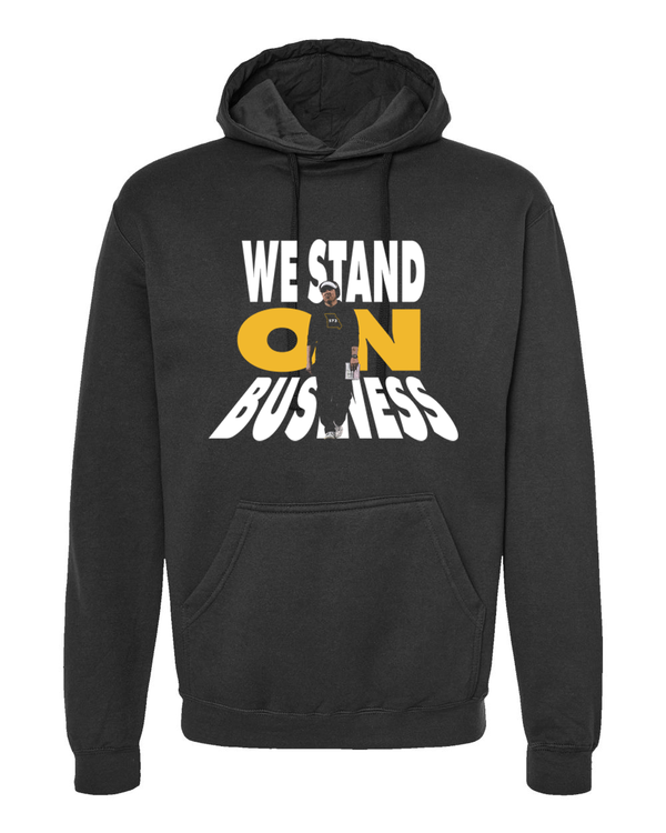 We Stand on Business - Unisex Hoodie