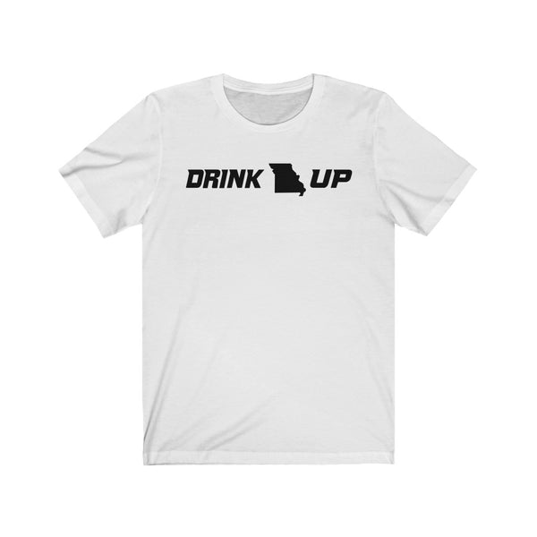 Drink Up - Unisex Jersey Short Sleeve Tee