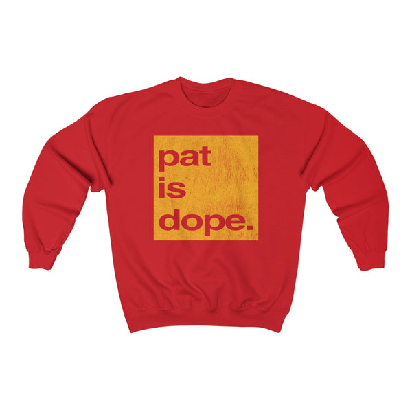 pat is dope. - Unisex Heavy Blend™ Crewneck Sweatshirt