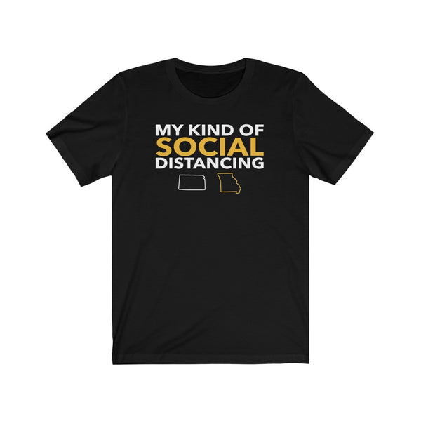 My Kind of Social Distancing - Unisex Jersey Short Sleeve Tee