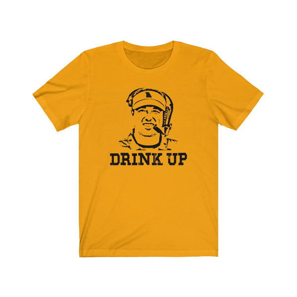 DRINK UP- PLAYCALLER - Unisex Jersey Short Sleeve Tee