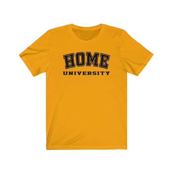 Home University - Unisex Jersey Short Sleeve Tee