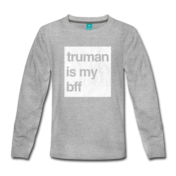 truman is my bff - Kids' Premium Long Sleeve T-Shirt - heather gray