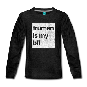truman is my bff - Kids' Premium Long Sleeve T-Shirt - charcoal gray