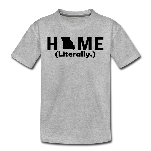 Home (Literally.) - Kids' Premium T-Shirt - heather gray